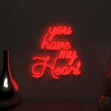 You Have My Heart Neon Light ( Available in Multiple Colors)