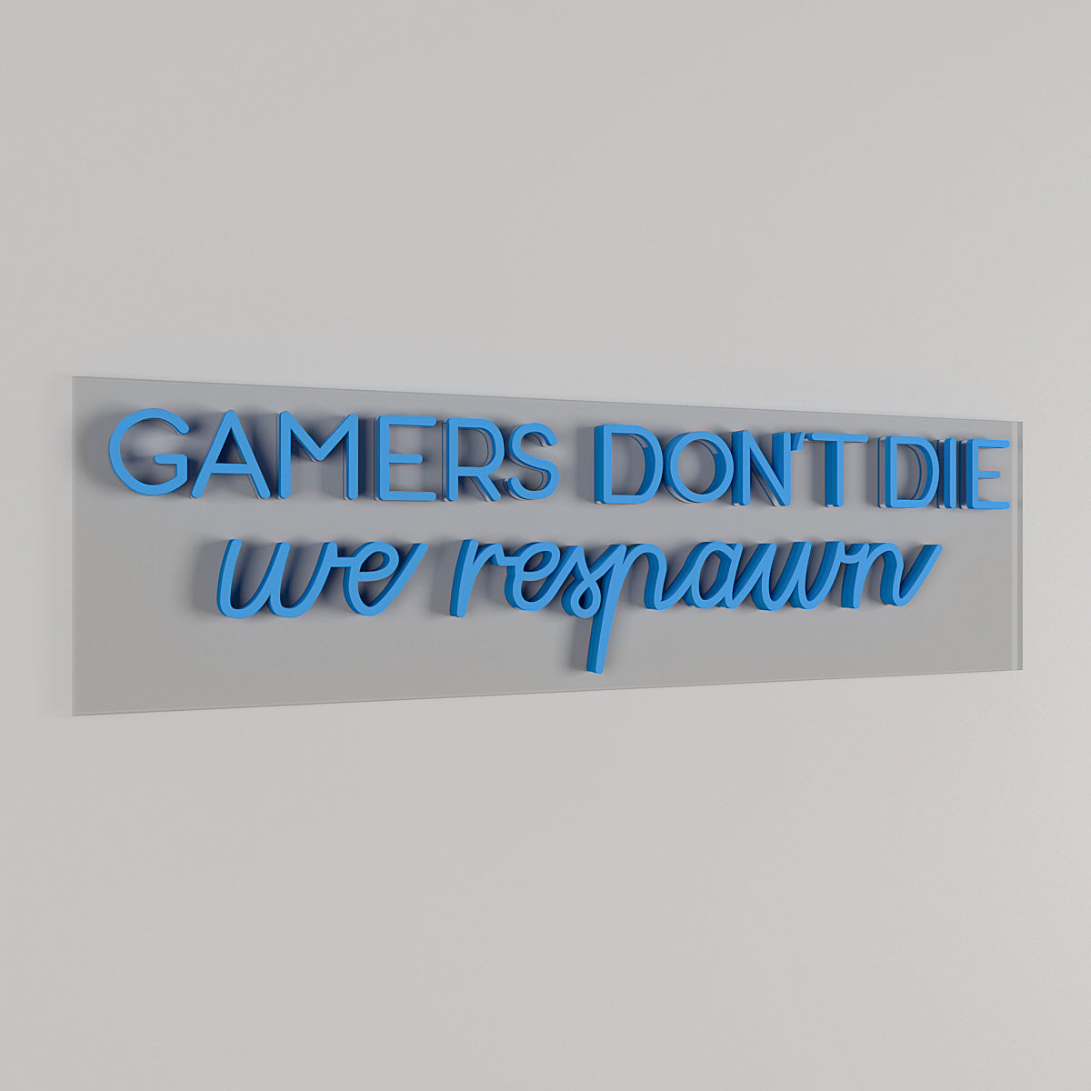 Gamers Don't Die LED Neon Light (Available in Multiple Colors)