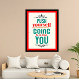 Push Yourself Because No One Is Going To Do It For You Motivational Posters Wall Frames for Students, Business, Employees, Startup